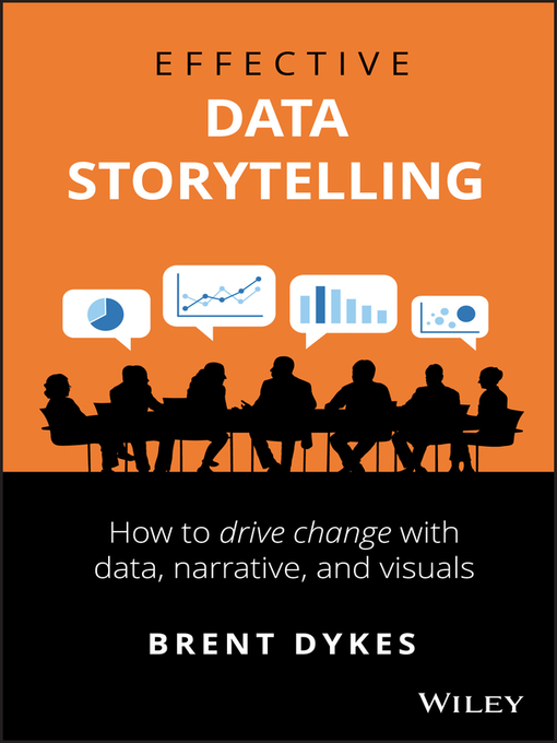 Title details for Effective Data Storytelling by Brent Dykes - Wait list
